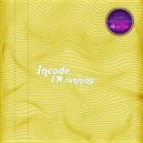 Incode - I\'m Running (Original Mix)