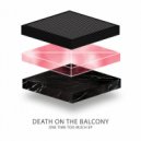 Death on the Balcony - Keep Our Love Alive (Original Mix)