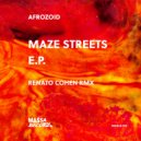 Afrozoid - Maze Streets (Renato Cohen Remix)
