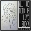 DZKYIN - All We Need Is Love Shock (Part 2)