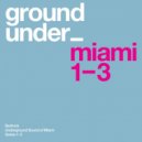 Various Artists - Underground Sound Of Miami Series, 3