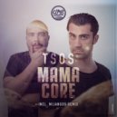 TSOS - Mama Core
