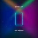 Bar Bullet - Open The Door ()
