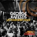 George Kafetzis - Let Your Body Rock