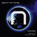 Gavyn Mytchel - Vocoder (Mike Koglin Remix)