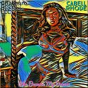Cabell Rhode - She Became My Dream ()