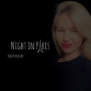 Vika Kovalsky - NIGHT IN PARIS ()