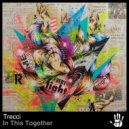 Trecci - In This Together (Loloman Remix)