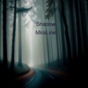 MiraLine - Shadow ()