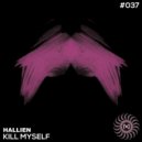 Hallien - Kill Myself