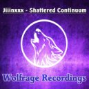 Jiiinxxx - Shattered Continuum