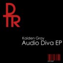 Kaiden Gray - Audio Diva
