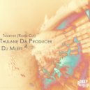 Thulane Da Producer & Dj Mleft - Together (Thulane Da Producer & Dj Mleft Remix (Radio Cut))