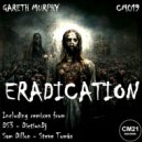 Gareth Murphy - Eradication