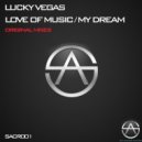 Lucky Vegas - My Dream (Original Mix)