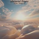 Stellar Reflections - Ethereal Lull in Azure ()