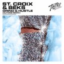 St. Croix & Beks - Grind & Hustle