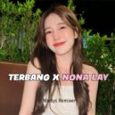 Nhellys Remixer - TERBANG X NONA LAY (Mix)
