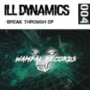 ILL Dynamics - On It (Original Mix)