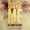 All About Islands, Jesse Seymour - Hold Onto Me