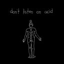 GO QUSKO - Don\'t Listen on Acid ()