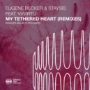 Eugene Becker & Staysis & VVVIRTU - My Tethered Heart (Original Mix)