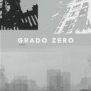 GRADO ZERO - The Talk (Original Mix)