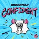 Discopoly - Confident (Radio Edit)