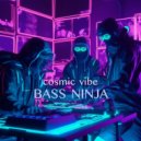 Bass Ninja - Cosmic vibe (Radio edit)