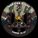 Martina Budde - Where Ya At (Radio Edit)