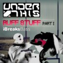 Under This - Ruff Stuff (Dub Mix)