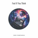 Igor Pumphonia - Fool If You Think (Instrumental Version)