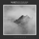 Gambitt - Into Your Head