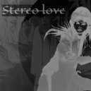 ymkaspacex - stereo love ()