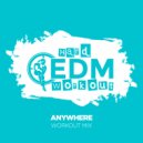 Hard EDM Workout - Anywhere