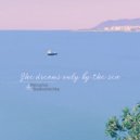 Petruchio & Budkoshechka - She dreams only by the sea ()