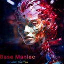 DJ AGR Chaffee - Base Maniac ()