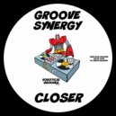Groove Synergy - Closer