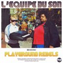 L\'Equipe Du Son - Playground Rebels (80s Stallone Remix)