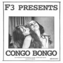F3 - Congo Bongo (Marbeya Sound Remix)