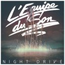 L'Equipe Du Son - Night Drive