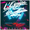 L\'Equipe Du Son - Trebuchet (Danvers Remix)