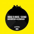 Iban Montoro & Jazzman Wax - So Bad