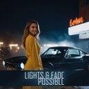 Lights & Fade - Possible ()