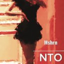 Mshrn - NTO ()
