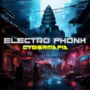 CyberMafia - Electro Phonk ()