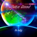 WHITE GOOD - NO BABY ()