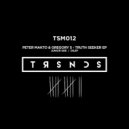 Peter Makto & Gregory S - Truth Seeker