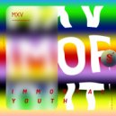 MXV - Immortal Youth