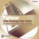 Talmor - The Lounge Bar Lady (Midav Remix)